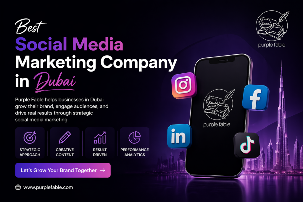 Best Social Media Marketing Company in Dubai – Purple Fable