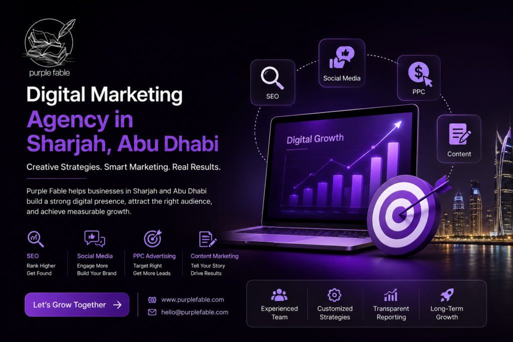 Digital Marketing Agency in Sharjah, Abu Dhabi – Grow Your Business with Purple Fable