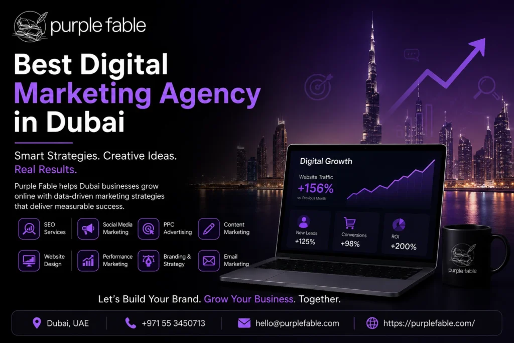 Best digital marketing agency in Dubai offering SEO, PPC, social media marketing, branding, and web design services by Purple Fable.