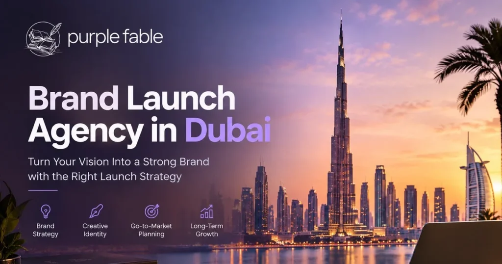 Brand Launch Agency in Dubai helping businesses build and launch strong brands
